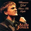CD - Aled Jones - Whenever God Shines His Light