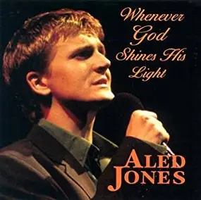 Aled Jones - Whenever God Shines His Light