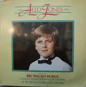 LP - Aled Jones With The BBC Welsh Chorus Conducted By John Hugh Thomas With Huw Tregelles Williams - Aled Jones