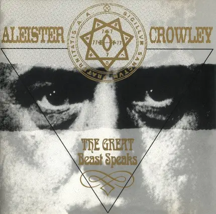 Aleister Crowley - The Great Beast Speaks