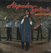 Alejandro Galindo - Acompañado del Mariachi Juchipila