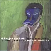 Alejandro Escovedo - A Man Under the Influence