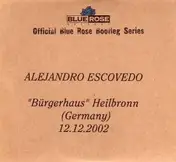 Alejandro Escovedo - 'Bürgerhaus' Heilbronn (Germany) 12.12.2002