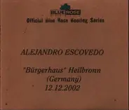 Alejandro Escovedo - 'Bürgerhaus' Heilbronn (Germany) 12.12.2002