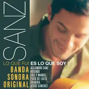 Alejandro Sanz - Lo Que Fui Es Lo Que Soy