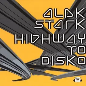 Alek Stark - Highway to Disko