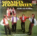 LP - Aleksandar Gavanski-Chor - Sonniges Jugoslawien (Lieder Aus Serbien)