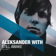 Aleksander With - Still Awake - The Album