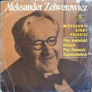 Aleksander Zelwerowicz - Mistrzowie Sceny Polskiej