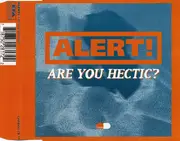CD Single - Alert! - Are You Hectic?