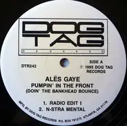 Ales Gaye - Pumpin' In The Front (Doin' The Bankhead Bounce)