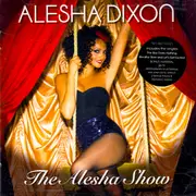 CD - Alesha Dixon - The Alesha Show