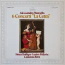 LP - Marcello - Heinz Holliger , Luise Pellerin , Camerata Bern - 6 Concerti 'La Cetra' - Club-Edition