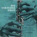 LP - Alessandro Marcello , Johann Sebastian Bach , Carl Philipp Emanuel Bach , Vincenzo Bellini , Heinz - Die Virtuose Oboe