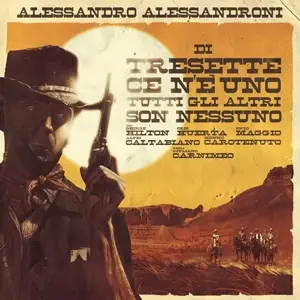 Alessandro Alessandroni - Di Tresette Ce N'è Uno,Tutti Gli Altri Son Nessuno