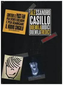 Alessandro Casillo - Duemila Dodici Duemila Tredici