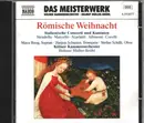 CD - Alessandro Stradella • Alessandro Marcello • Alessandro Scarlatti • Tomaso Albinoni • Arcangelo Cor - Römische Weihnacht (Italienische Concerti und Kantaten)