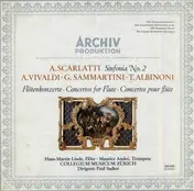 Scarlatti - A. Scarlatti Sinfonia No. 2. A. Vivaldi, G. Sammartini, T. Albinioni Flötenkonzerte, Concertos For