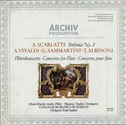 Scarlatti / Vivaldi / Sammartini / Albinoni / Hans-Martin Linde - A. Scarlatti Sinfonia No. 2. A. Vivaldi, G. Sammartini, T. Albinioni Flötenkonzerte, Concertos For