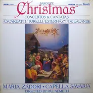 Scarlatti / Torelli / Esterházy / Lalande a.o. - Baroque Christmas - Concertos & Cantatas