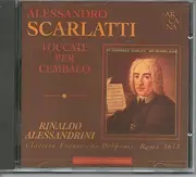 CD - Alessandro Scarlatti , Rinaldo Alessandrini - Toccate Per Cembalo