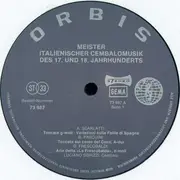 LP - Scarlatti / Pasquini / Frescobaldi a.o. - Meister Italienischer Cembalomusik Des 17. Und 18. Jahrhunderts
