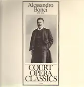 Alessandro Bonci - Court Opera Classics