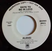 Alessi - Hate To Be In Love