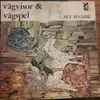 LP - Alf Hambe - Vägvisor & Vågspel