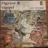 Alf Hambe - Vägvisor & Vågspel