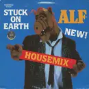 12inch Vinyl Single - Alf - Stuck On Earth (Housemix)