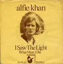 7inch Vinyl Single - Alfie Khan - I Saw The Light