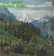 Alfon Bauer - All About Alpine Yodel
