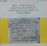 Alfons & Aloys Kontarsky - Brahms: Werke Für Zwei Klaviere Und Für Klavier Zu Vier Händen