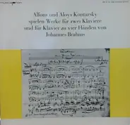 Brahms (Alfons & Aloys Kontarsky) - Werke Für Zwei Klaviere Und Für Klavier Zu Vier Händen