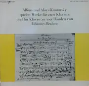 LP - Alfons & Aloys Kontarsky - Brahms: Werke Für Zwei Klaviere Und Für Klavier Zu Vier Händen