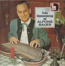LP - Alfons Bauer - Frohe Alpenwanderung