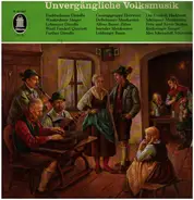 Alfons Bauer / Lisl und Wastle Fanderl a.o. - Unvergängliche Volksmusik