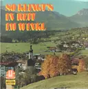 LP - Alfons Bauer / Margot Hellwig a.o. - So Klingt´s In Reit Im Winkl