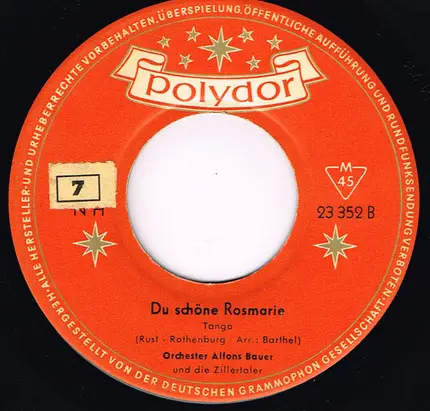 Alfons Bauer Mit Seinem Orchester Und Die Zillertaler - Der Stille Waldweg / Du Schöne Rosmarie