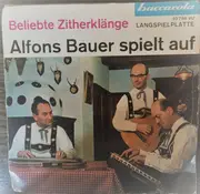 7inch Vinyl Single - Alfons Bauer Mit Seinen Solisten - Alfons Bauer Spielt Auf (Beliebte Zitherklänge)