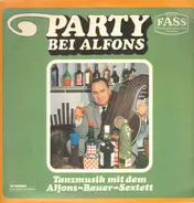 Alfons Bauer Sextett - Party Bei Alfons