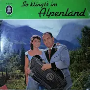 Alfons Bauer Und Carola Kraus - So Klingt's Im Alpenland