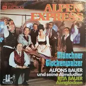 Alfons Bauer Und Seine Almdudler - Alpen-Express