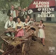 Alfons Bauer Und Seine Almdudler - Alfons Bauer & Seine Almdudler