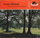 7inch Vinyl Single - Alfons Bauer - Unsere Heimat - Mit Alfons Bauer Durch Schlesien und Erzgebirge - Mono