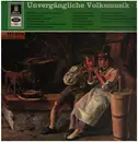 LP - Alfons Bauer, Otto Ebner, Sepp-EIbel Duo - Unvergängliche Volksmusik 3. Folge