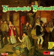 2 x 12inch Vinyl Single - Alfons Bauer, Gebrüder Rehm a.o. - Unvergängliche Volksmusik - Gatefold
