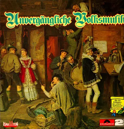 Alfons Bauer, Gebrüder Rehm a.o. - Unvergängliche Volksmusik