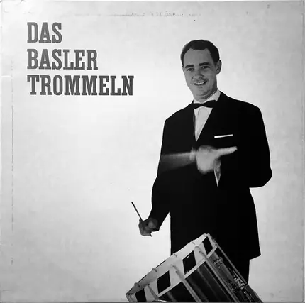 Alfons Grieder - Das Basler Trommeln